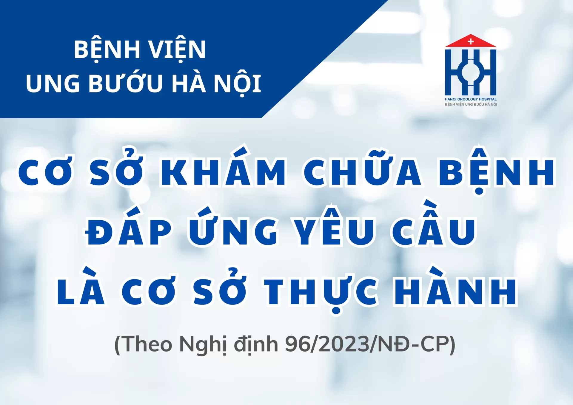 Công bố cơ sở khám bệnh, chữa bệnh đáp ứng yêu cầu là cơ sở thực hành theo Nghị định 96/2023/ NĐ-CP