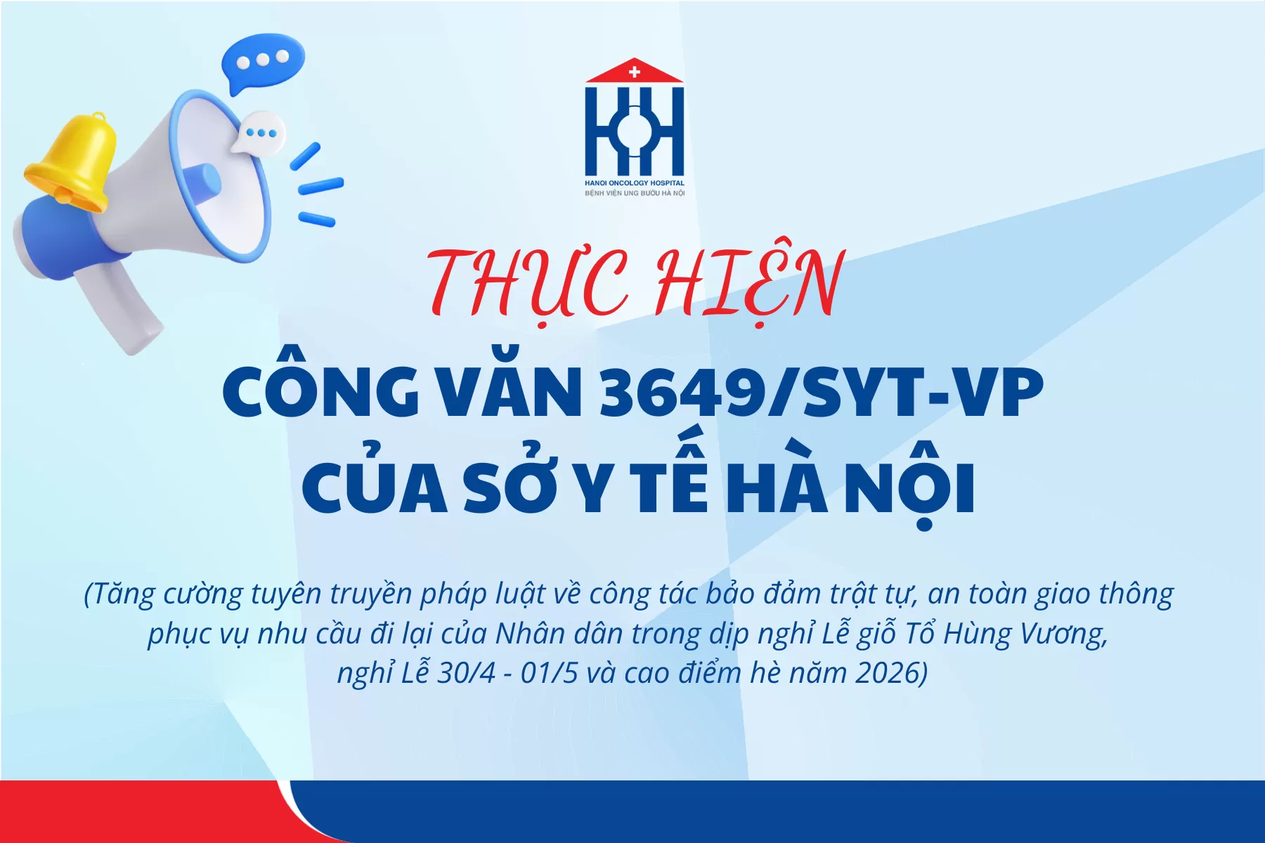 Công văn số 3649/SYT-VP ngày 23/4/2026 của Sở Y tế Hà Nội về việc 	Tăng cường tuyên truyền pháp luật về công tác bảo đảm trật tự, ATGT phục vụ nhu cầu đi lại của Nhân dân trong dịp nghỉ lễ 10/3, 30/4 - 01/5 và cao điểm hè 2026