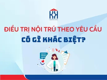 Câu hỏi: Điều trị nội trú theo yêu cầu có gì khác biệt?